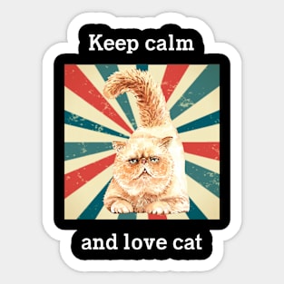 Cat t shirt - Keep calm and love cat Sticker